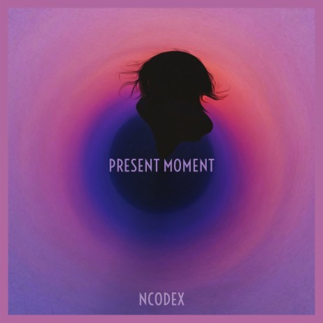 Present Moment | Boomplay Music