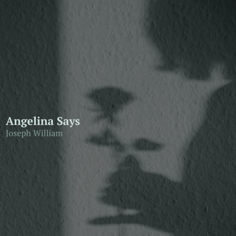 Angelina Says | Boomplay Music