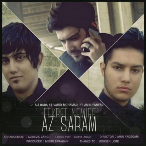 Fekret Nemire Az Saram (feat. Vahid Mohamadi & Amir Faryad)