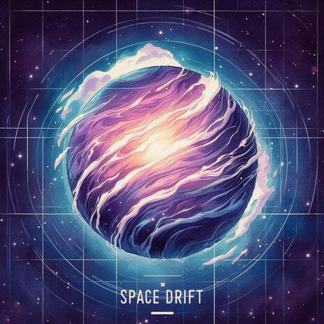 Space Drift | Boomplay Music