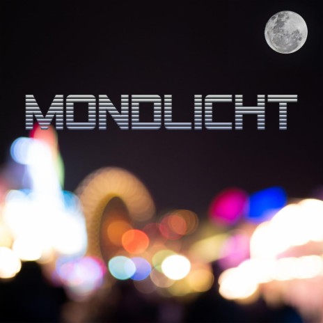 Mondlicht | Boomplay Music