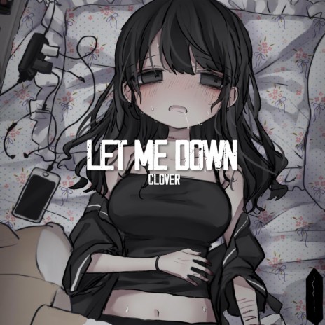 Let Me Down! | Boomplay Music