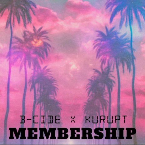 Membership ft. Kurupt