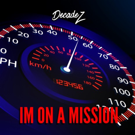 Im On A Mission | Boomplay Music