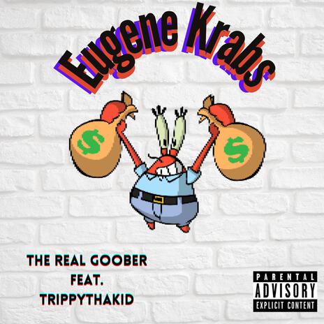 Eugene Krabs ft. TrippyThaKid | Boomplay Music