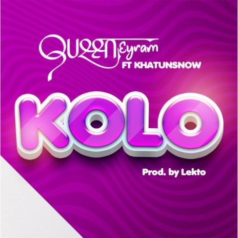 Kolo ft. Khatunsnow | Boomplay Music