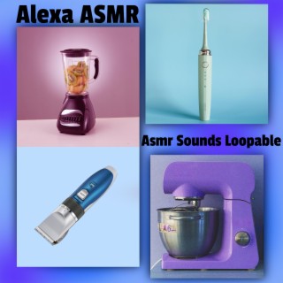 Blender,Mixer,Electric Toothbrush,Electric Razor,Shaving Machine Sounds Looped - Baby Sleep White Noise - ASMR Sounds Loopable