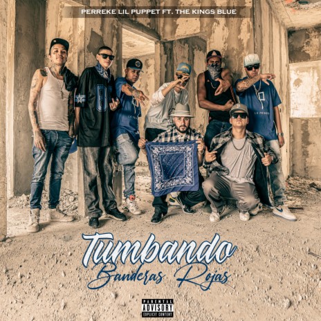 Tumbando Banderas Rojas (2022 Remastered Version) ft. The Kings Blue | Boomplay Music