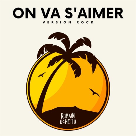 On va s'aimer (Version Rock) | Boomplay Music