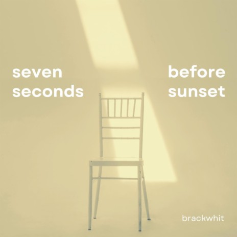 Seven Seconds Before Sunset | Boomplay Music