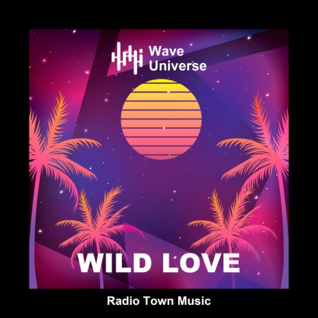 Wild Love | Boomplay Music