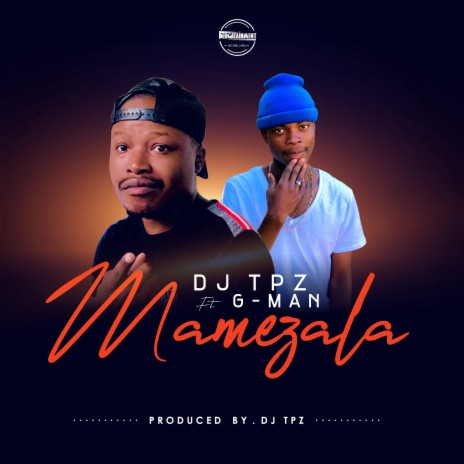 Mamezala ft. G-Man | Boomplay Music