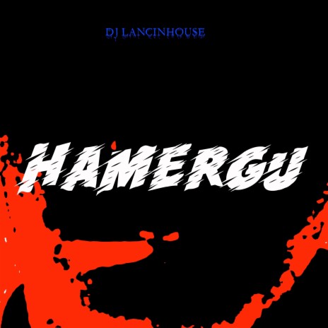 Hamergu | Boomplay Music