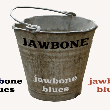 Jawbone Blues | Boomplay Music