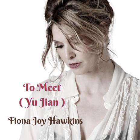 To Meet (Yu Jian)