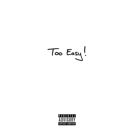 way too easy ft. Trench Baby Taedo | Boomplay Music