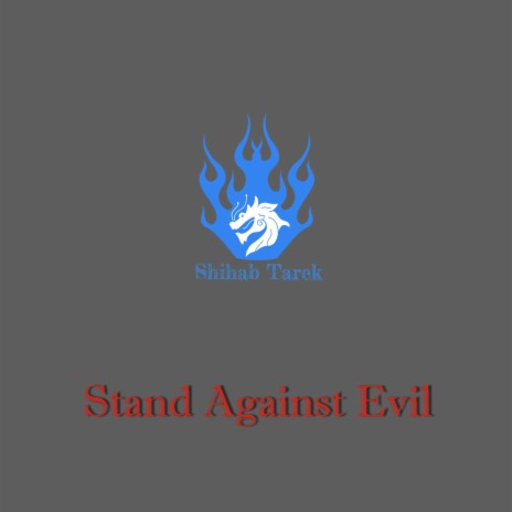 Stand Against Evil | Boomplay Music