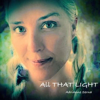 All that Light ft. Dave Sampson, Christopher Krotky & Julia Ginsburg lyrics | Boomplay Music