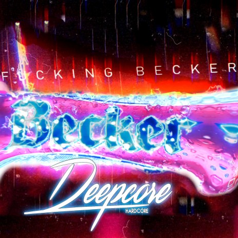 Fucking Becker | Boomplay Music