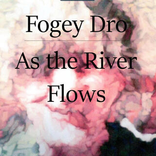 As the River flows