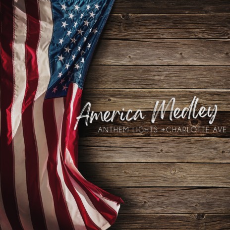 America Medley ft. Charlotte Ave