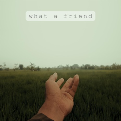 what a friend (Instrumental)