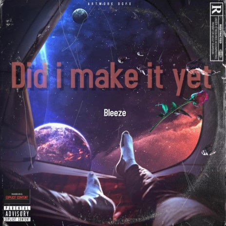Did i make it yet | Boomplay Music
