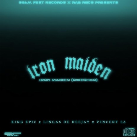 Iron Maiden (Gweshko) ft. King Epic & Lingas De Dejay | Boomplay Music