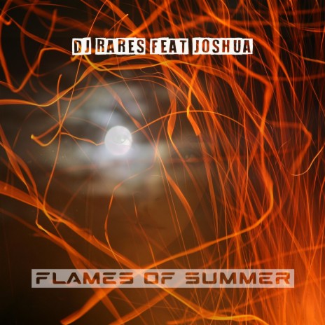 Flames of Summer (feat. Joshua) (Extended Version)