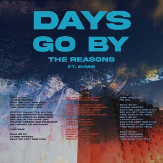 Days Go By ft. SVMIE lyrics | Boomplay Music