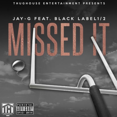 Missed It ft. Black Label 1/2 | Boomplay Music