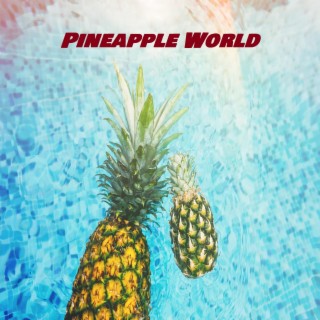 Pineapple World