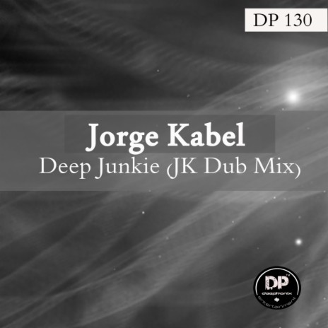 Deep Junkie (JK Dub Mix)