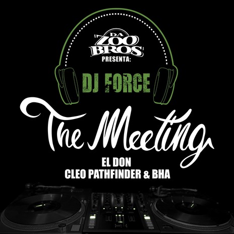 The Meeting: el Don ft. Bha & Dj Force | Boomplay Music