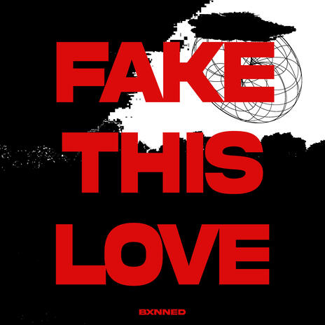 Fake This Love | Boomplay Music