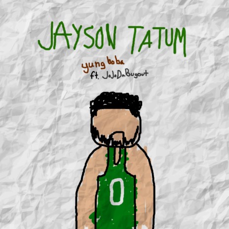 JAYSON TATUM ft. JoJoDaBugout | Boomplay Music