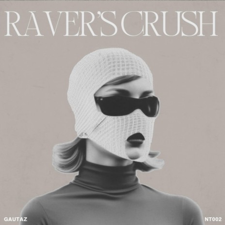 Raver's Crush | Boomplay Music