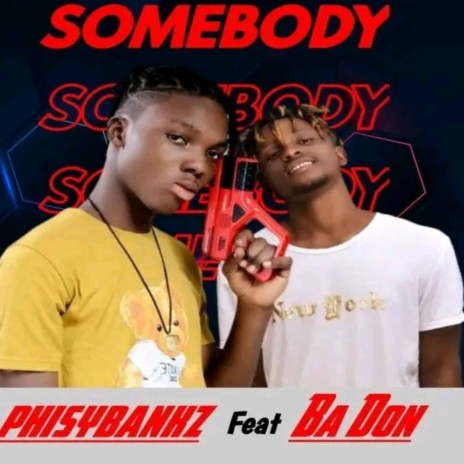 Some body ft. Ba don | Boomplay Music