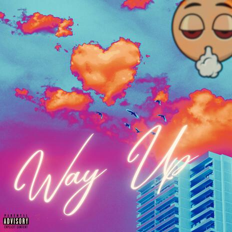 Way Up | Boomplay Music