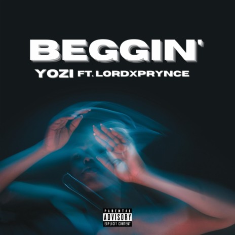 Beggin' ft. LordxPrynce | Boomplay Music