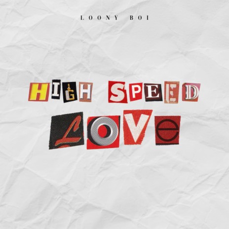 High Speed Love | Boomplay Music