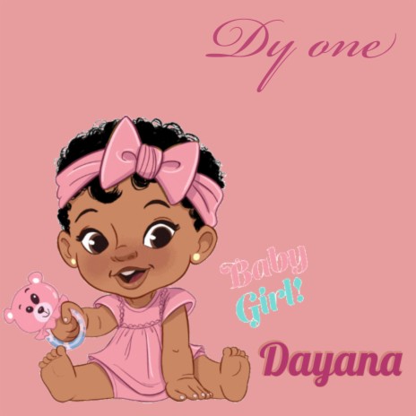 Baby Girl Dayana | Boomplay Music