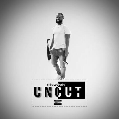 Uncut | Boomplay Music