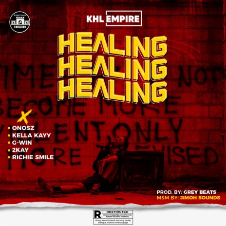 Healing (feat. Onosz, Kella kayy, G-win, 2Kay & Richie Smile) | Boomplay Music