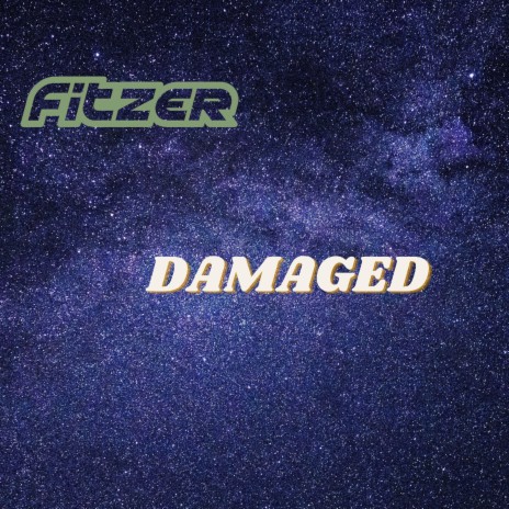 Damaged | Boomplay Music