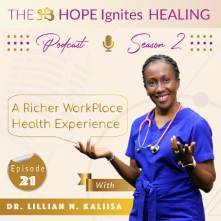 A Richer WorkPlace Health Experience : Sn - 02, Ep - 21
