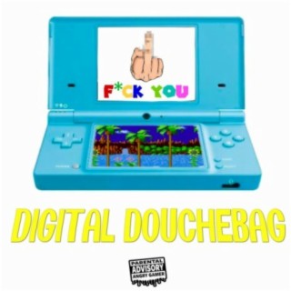 DIGITAL DOUCHEBAG