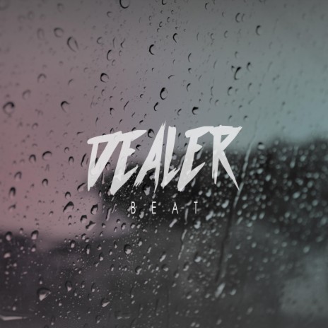 Dealer | Boomplay Music