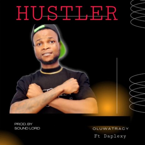 HUSTLER ft. Daplexy | Boomplay Music