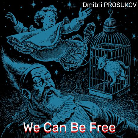 We Can Be Free | Boomplay Music